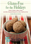دانلود کتاب Gluten-Free for the Holidays: Classic Cookies, Cakes, Drinks, and Other Seasonal Recipes for a Nontraditional Diet – بدون...