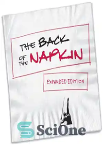 دانلود کتاب The back of the napkin: solving problems and selling ideas with pictures ; [with update on drawing tools...