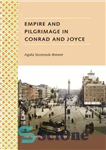 دانلود کتاب Empire and Pilgrimage in Conrad and Joyce – امپراتوری و زیارت در کنراد و جویس