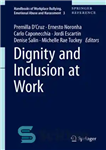 دانلود کتاب Dignity and Inclusion at Work – کرامت و شمول در کار