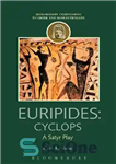 دانلود کتاب Euripides Cyclops: A Satyr Play – اوریپیدس سیکلوپ: نمایشنامه ساتر