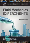 دانلود کتاب Fluid Mechanics Experiments – آزمایشات مکانیک سیالات