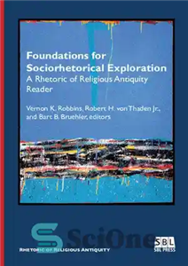 دانلود کتاب Foundations for Sociorhetorical Exploration: A Rhetoric of Religious Antiquity Reader مبانی کاوش اجتماعی: خوان باستان دینی 