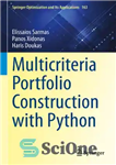 دانلود کتاب Multicriteria Portfolio Construction with Python – ساخت نمونه کارها چند معیاره با پایتون