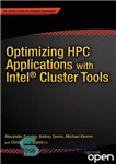 دانلود کتاب Optimizing HPC Applications with Intel Cluster Tools – بهینه سازی برنامه های HPC با اینتل Cluster Tools