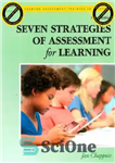 دانلود کتاب Seven Strategies of Assessment for Learning (Assessment Training Institute, Inc.) – هفت راهبرد ارزشیابی برای یادگیری (موسسه آموزش...