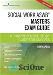 دانلود کتاب Social Work Aswb Masters Exam Guide: A Comprehensive Study Guide for Success (BookDigital Access) – راهنمای...