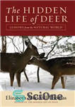 دانلود کتاب The Hidden Life of Deer: Lessons from the Natural World – زندگی پنهان گوزن ها: درس هایی از...