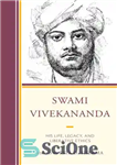 دانلود کتاب Swami Vivekananda: His Life, Legacy, and Liberative Ethics – سوامی ویوکاناندا: زندگی، میراث و اخلاق رهایی بخش او