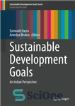 دانلود کتاب Sustainable Development Goals: An Indian Perspective – اهداف توسعه پایدار: دیدگاه هندی