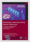 دانلود کتاب Statistical Learning Using Neural Networks: A Guide for Statisticians and Data Scientists with Python – یادگیری آماری با...