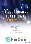 دانلود کتاب Taking Care of Yourself: Transforming Healthcare with Insight-Driven Analytics – مراقبت از خود: تحول مراقبت های بهداشتی با...