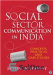 دانلود کتاب Social sector communication in India concepts, practices, and case studies – مفاهیم، شیوه ها و مطالعات موردی ارتباطات...