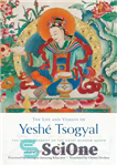 دانلود کتاب The life and visions of Yesh⌐ Tsogyal: the autobiography of the Great Wisdom Queen – زندگی و رویاهای...