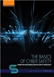 دانلود کتاب The Basics of Cyber Safety Computer and Mobile Device Safety Made Easy – اصول اولیه ایمنی سایبری ایمنی...