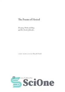 دانلود کتاب The poems of Hesiod: Theogony, Works and days, and the shield of Herakles – اشعار هزیود: تئوگونی، آثار...