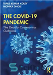 دانلود کتاب The COVID-19 Pandemic; The Deadly Coronavirus Outbreak – همه گیری COVID-19؛ شیوع مرگبار ویروس کرونا