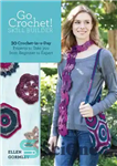 دانلود کتاب Go Crochet! Skill Builder 30 Crochet-in-a-Day Projects to Take You from Beginner to Expert – برو قلاب بافی!...