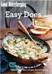 دانلود کتاب Good Housekeeping Easy Does It &: Quick and easy recipes for every day – خانه داری خوب آسان...