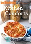 دانلود کتاب Good Housekeeping kitchen comforts: heart-warming recipes for every day – راحتی آشپزخانه خانه داری: دستور العمل های گرم...
