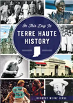 دانلود کتاب On This Day in Terre Haute History – در این روز در تاریخ Ter Haute