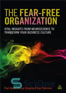 دانلود کتاب The fear-free organization vital insights from neuroscience to transform your business culture – سازمان بدون ترس بینش های...