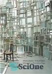 دانلود کتاب Imagined theatres: writing for a theoretical stage – تئاترهای تخیلی: نوشتن برای مرحله نظری