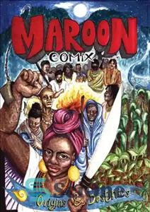 دانلود کتاب Maroon Comix: Origins and Destinies – Maroon Comix: Origins and Destinies