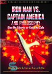دانلود کتاب Iron Man vs. Captain America and Philosophy – مرد آهنی در برابر کاپیتان آمریکا و فلسفه