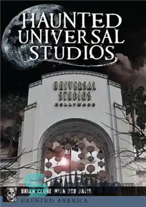 دانلود کتاب Haunted Universal Studios استودیو یونیورسال خالی از سکنه 