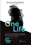 دانلود کتاب One Life: How organisations can leverage work-life integration to attract talent and foster employee wellbeing – یک زندگی:...