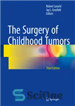 دانلود کتاب The Surgery of Childhood Tumors – جراحی تومورهای دوران کودکی