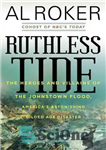 دانلود کتاب Ruthless Tide: The Heroes and Villains of the Johnstown Flood, Americas Astonishing Gilded Age Disaster – جزر و...