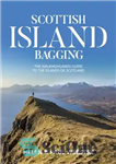 دانلود کتاب Scottish Island Bagging: the Walkhighlands Guide to the Islands of Scotland – کوله بری جزیره اسکاتلند: راهنمای Walkhighlands...