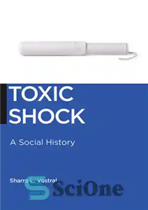 دانلود کتاب Toxic shock: a social history شوک سمی: یک تاریخ اجتماعی 