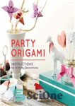 دانلود کتاب Party Origami اوریگامی مهمانی 