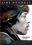 دانلود کتاب Jimi Hendrix: A Brother’s Story – جیمی هندریکس: داستان یک برادر