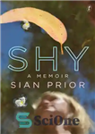 دانلود کتاب Shy: a memoir – خجالتی: یک خاطره