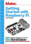 دانلود کتاب Getting Started with Raspberry Pi: Electronic Projects with Python, Scratch, and Linux – شروع کار با Raspberry Pi:...