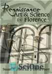 دانلود کتاب Renaissance art et science @ Florence – هنر و علم رنسانس @ فلورانس