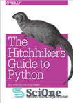 دانلود کتاب The hitchhiker’s guide to Python: best practices for development – راهنمای سفر به پایتون: بهترین روش‌ها برای توسعه