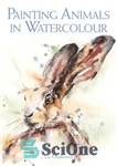 دانلود کتاب Painting Animals in Watercolour – نقاشی حیوانات با آبرنگ
