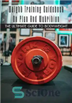 دانلود کتاب Weight Training Guidebook On Plan And Nutrition: The Ultimate Guide To Bodyweight – کتاب راهنمای تمرین با وزن...