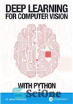 دانلود کتاب Deep Learning for Computer Vision with Python ö Starter Bundle – آموزش عمیق برای بینایی رایانه با بسته...