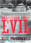 دانلود کتاب Delivered From Evil: True Stories of Ordinary People Who Faced Monstrous Mass Killers and Survived – تحویل داده...