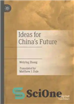 دانلود کتاب Ideas for ChinaÖs Future – ایده هایی برای آینده چین