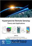 دانلود کتاب Hyperspectral Remote Sensing: Theory and Applications – سنجش از دور فراطیفی: نظریه و کاربردها