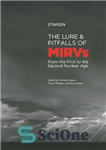 دانلود کتاب The Lure And Pitfalls of MIRVs: From the First to the Second Nuclear Age – فریب و دام...