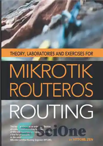دانلود کتاب Theory, laboratories and exercises for Mikrotik RouterOS Routing تئوری، آزمایشگاه ها و تمرینات 