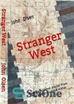 دانلود کتاب Stranger West: Paranormal true stories from western United states – غرب غریبه: داستان های واقعی ماوراء الطبیعه از...